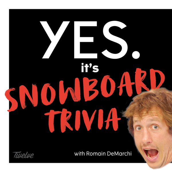 YES x Twelve Snowboard Trivia Saturday May 20th From 4pm
