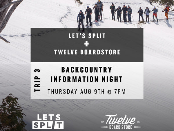 Twelve x Let's Split Backcountry Info Night 2.0