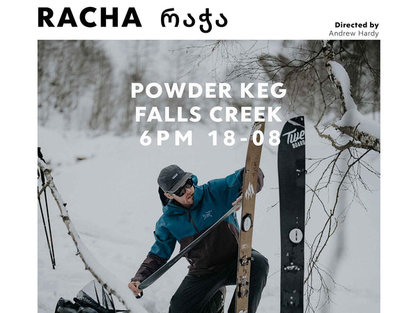 Racha - Premier Powder Keg Falls Creek This Friday