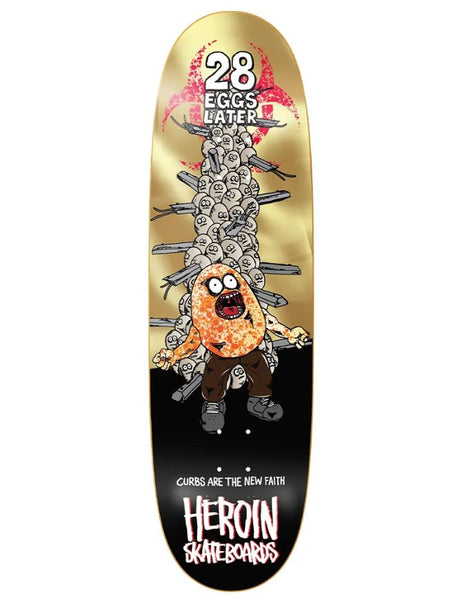 Heroin 28 Days Later Egg Deck | 9.0"